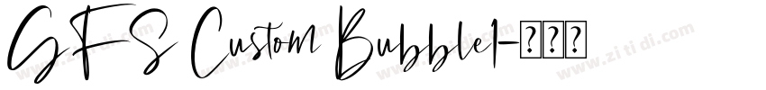 GFS Custom Bubble1字体转换